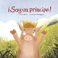 Book Cover for ¡Soy un príncipe! by A.H. Benjamin