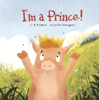 Book Cover for I'm a Prince! by A.H. Benjamin