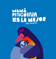 Book Cover for Mamá Pingüina es la mejor by Chris Haughton