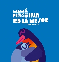 Book Cover for Mamá Pingüina Es La Mejor by Chris Haughton