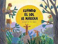 Book Cover for Cuando El Sol Se Marcha by Alicia Acosta
