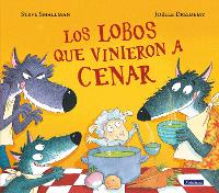 Book Cover for Los Lobos Que Vinieron a Cenar / The Wolves That Came to Dinner by Steve Smallman