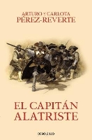 Book Cover for El capitán Alatriste / Captain Alatriste by Arturo Perez-Reverte