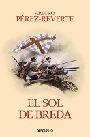 Book Cover for El sol de Breda / The Sun Over Breda by Arturo Perez-Reverte