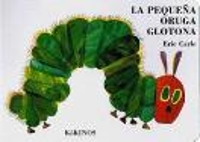 Book Cover for La pequena oruga glotona (mini) by Eric Carle