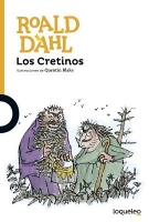 Book Cover for Los Cretinos by Roald Dahl