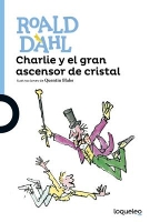 Book Cover for Charlie y el gran ascensor de cristal by Roald Dahl