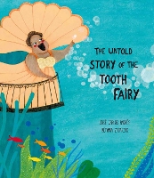 Book Cover for The Untold Story of the Tooth Fairy by José Carlos Andrés