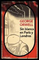 Book Cover for Sin blanca en Paris y Londres / Down and Out in Paris and London by George Orwell