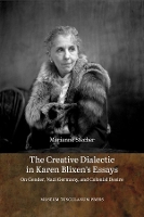 Book Cover for The Creative Dialectic in Karen Blixen's Essays by Marianne Stecher