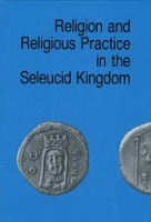 Book Cover for Religion & Religious Practice in the Seleucid Kingdom by Per Bilde
