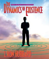 Book Cover for The Dynamics of Existence by L. Ron Hubbard