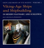 Book Cover for Viking-Age Ships and Shipbuilding in Hedeby by Ole Crumlin-Pedersen