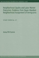 Book Cover for Neighborhood Quality & Labor Market Outcomes by Anna Piil Damm