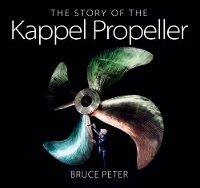 Book Cover for The Story of the Kappel Propeller by Bruce Peter