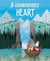 Book Cover for A Grandfather's Heart by Irena Trevisan