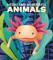 Book Cover for Weird and Wonderful Animals by Cristina Banfi