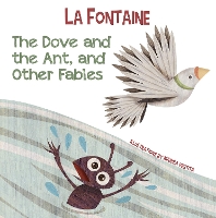 Book Cover for The Dove and the Ant, and Other Fables by Jean De La Fontaine