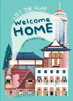 Book Cover for Welcome Home: With 48 Amazing Flaps by Altea Villa