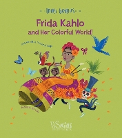 Book Cover for Frida Kahlo and Her Colorful World! by Altea Villa