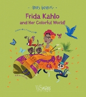 Book Cover for Frida Kahlo and her Colorful World! by Altea Villa