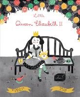 Book Cover for Little Queen Elizabeth II by Maddalena Schiavo