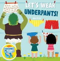 Book Cover for Let's Wear Underpants! by Agnese Baruzzi