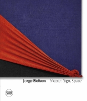 Book Cover for Jorge Eielson: Matter, Sign, Space by Francesca Pola