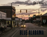 Book Cover for Andrew Moore: Blue Alabama by Andrew Moore