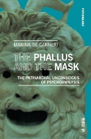 psychology express books Book Cover for The Phallus and the Mask by Marina de Carneri