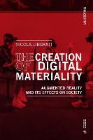 Book Cover for The Creation of Digital Materiality by Liberati Nicola