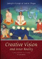 Book Cover for Creative Vision and Inner Reality by The Third Jamgon Kongtrul