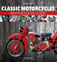 Book Cover for Classic Motorcycles Restoration Guide by Massimo Clarke