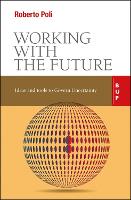 Book Cover for Working with the Future by Roberto Poli