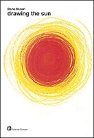 Book Cover for Bruno Munari - Drawing the Sun by Bruno Munari