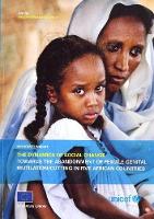 Book Cover for The Dynamics of Social Change Towards the Abandonment of Female Genital Mutilation/Cutting in Five Afric by United Nations