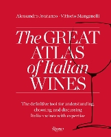 Book Cover for Great Atlas of Italian Wines by Alessandro Avataneo, Vittorio Manganelli