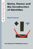 Book Cover for Satire, Humor and the Construction of Identities by Massih (Yazd University) Zekavat