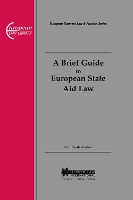 Book Cover for A Brief Guide to European State Aid Law by Carl Baudenbacher