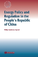 Book Cover for Energy Policy and Regulation in the People’s Republic of China by Philip Andrews-Speed