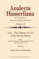 Book Cover for Life - The Outburst of Life in the Human Sphere by Anna-Teresa Tymieniecka