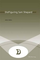 Book Cover for Dis/Figuring Sam Shepard by Johan Callens