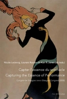 Book Cover for Capter l’essence du spectacle- Un enjeu de taille pour le patrimoine immatériel- Capturing the Essence of Performance- The Challenges of Intangible Heritage Société internationale des bibliothèques et by Nicole Leclercq