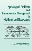 Book Cover for Hydrological Problems and Environmental Management in Highlands and Headwaters by Josef Krecek