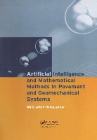 Book Cover for Artificial Intelligence and Mathematical Methods in Pavement and Geomechanical Systems by Nii O. Attoh-Okine