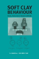 Book Cover for Soft Clay Behaviour Analysis and Assessment by TS Nagaraj, N Miura