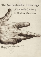 Book Cover for The Netherlandish Drawings of the 16th Century in the Teylers Museum by Yvonne Bleyerveld