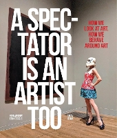 Book Cover for A Spectator is an Artist Too by Johan Idema