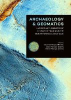 Book Cover for Archaeology and Geomatics by Victorino Mayoral Herrera