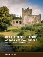 Book Cover for Settlement change across Medieval Europe by Niall Brady